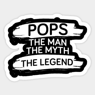 Fathers Day 2018 Pops The Man The Myth The Legend Dad Sticker